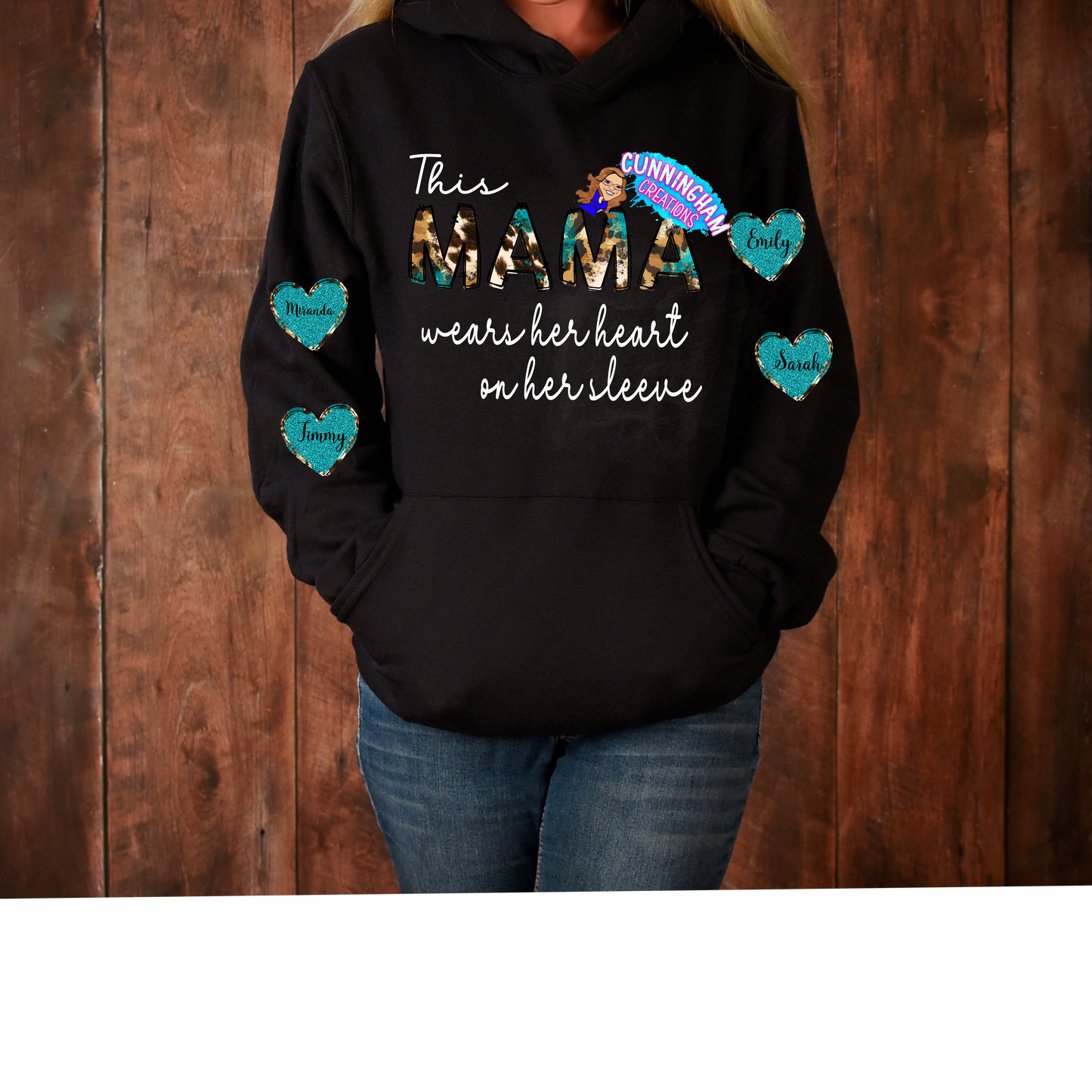 Mama wears her heart on her sleeve.